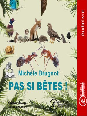 cover image of Pas si bêtes !